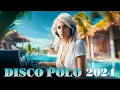 Lagu LATO WAKACJE 🌴🌞 Najlepsza Muzyka Disco Polo 2024 🌞🌞 Disco Polo 2024 🌴🌴 Mega Mix 2024