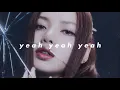 Download Lagu blackpink - yeah yeah yeah (𝙨𝙡𝙤𝙬𝙚𝙙 𝙣 𝙧𝙚𝙫𝙚𝙧𝙗)