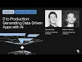 0 to Production Generating Data-Driven Apps with AI