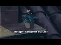 manga - cevapsız sorular (slowed + reverb)