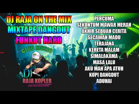 Download MP3 DUGEM DANGDUT HARD DJ RAJA ON THE MIX