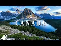 Canada 4K - Relaxing Music Along With Beautiful Nature s