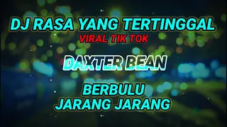 Download DJ RASA YANG TERTINGGAL CICI KRISMAYANTI × BERBULU JARANG JARANG DAXTER BEAN REMIX VIRAL TIK TOK MP3