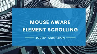 Mouse Aware Content Scrolling Animation Jquery Plugin Tutorial