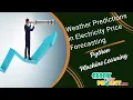 Python Machine Learning Project - Weather Prediction in Electricity Price Forecasting