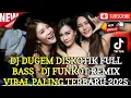 DJ DUGEM DISKOTIK FULL BASS TERBARU VIRAL FYP TIKTOK PALING GACOR SEDUNIA #djfunkotterbaru2025 
