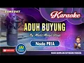 Lagu Aduh Buyung_Karaoke dangdut Keyboard_Nada Pria_By. Manis Manja