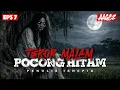 Lagu PERJALANAN KE GUNUNG GAJAH MUNGKUR (BAG 7) POCONG HITAM
