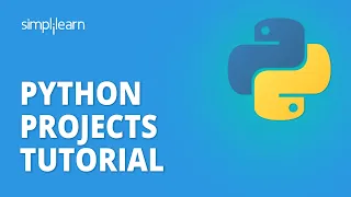 Python Projects For Beginners Python Projects Tutorial Python For Beginners Simplilearn
