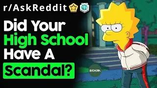 People Share High School Scandals Top Posts Reddit Stories