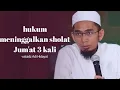 Download Lagu dakwah ustad adi hidayat lc.ma | hukum meninggalkan sholat Jum'at 3 kali