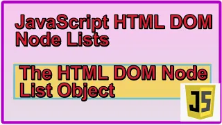 JavaScript HTML DOM Node Lists