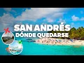 WHERE TO STAY IN SAN ANDRES Best areas and cheap hotels