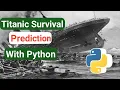 Titanic Survival Prediction Using Machine Learning In Python Data Science Project