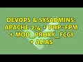 DevOps SysAdmins apache 2 4 php-fpm mod - proxy