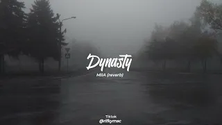 Dynasty MIIA Reverb Tiktok Version 