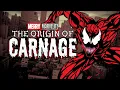 The Origin and History of Carnage