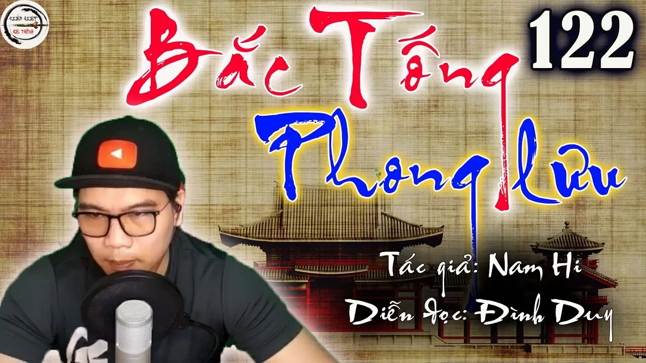 BẮC TỐNG PHONG LƯU  - Tập 122  - Lời Khuyên