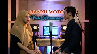 Download Banyu Moto Cover Keroncong MP3