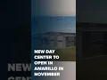 New day center to open in Amarillo in November expanding services for homeless people