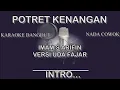 KARAOKE DANGDUT POTRET KENANGAN IMAM S ARIFIN VERSI UDA FAJAR