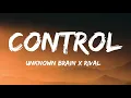 Download Lagu Unknown Brain x Rival - Control (ft. Jex) (Lyrics)