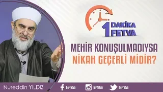 Mehir konuşulmadıysa nikah geçerli midir?
