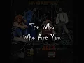 The Who - Who Are You Lyrics (On screen)