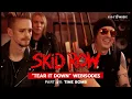 Download Lagu SKID ROW -  Tear It Down: Behind the Album Webisodes - Part 7
