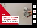 Spackling Mistakes Everyone Makes And How To Fix Them Ace Hardware