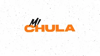 MI CHULA - XRIZ [Video Lyric]