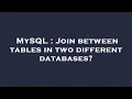 MySQL Join between tables in two different databases
