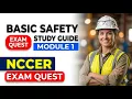 NCCER Core Module 1 Basic Safety Exam Questions Pass Your First Try 2026