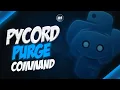 How to Code a Purge Command in Python using Pycord