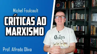 Foucault • Críticas ao MARXISMO!!