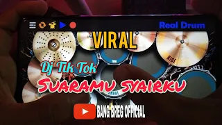 Download Dj tik tok Suaramu Syairku | Real drum-Bang breg official MP3