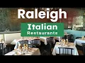 Top 10 Best Italian Restaurants to Visit in Raleigh North Carolina USA - English