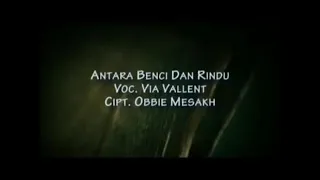 Download Via Vallen - Antara Benci Dan Rindu (Official Musik Video) MP3