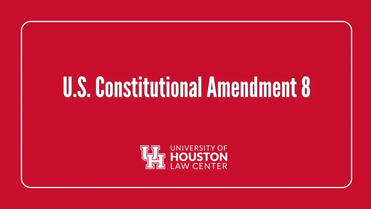 U.S. Constitutional Amendment 8