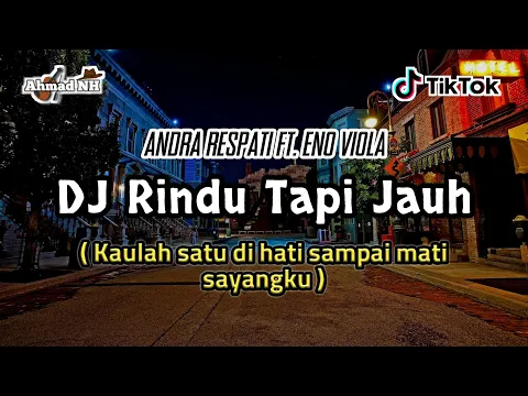 Download MP3 DJ Remix Rindu Tapi Jauh - Terbaru Full Bass 2K21