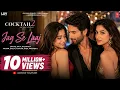Jag Se Laaj (Video) | Shahid, Kriti, Rashmika | Pritam, Shilpa, Aarvan, WiSH, Amitabh B | Cocktail 2