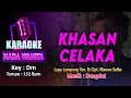 Download Lagu Khasan Celaka KARAOKE LIRIK Nada Wanita / Cewek | Lagu Lampung Cipt. \u0026 Voc. Mawan Salba