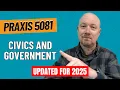 Practice Problems for Civics Government Praxis Social Studies Content Knowledge 5081