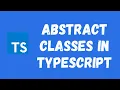 33 Abstract Classes and abstract methods in the Typescript