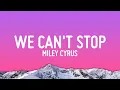 Miley Cyrus - We Can t Stop