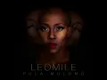 Lagu Leomile - Lerato Le Felile [Official Audio]