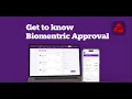 Business - Get to know Biometric Approval