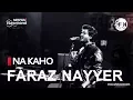 Download Lagu FARAZ NAYYER  -Na Kaho   NESCAFE Basement Season 4, Episode 7