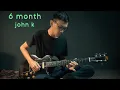 Download Lagu 6 month - John K (guitar loop cover)