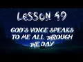Lesson 49 Daily Guided Meditations A Course In Miracles Workbook for Students